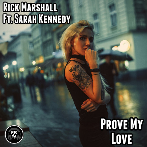 Rick Marshall, Sarah Kennedy - Prove My Love [FR344]